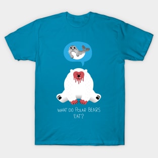 What Do Polar Bears Eat? T-Shirt